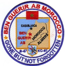 Listing image for USAF BASE PATCH, BEN GUERIR AIR BASE MOROCCO, GONE BUT NOT FORGOTTEN, B-47,KC-97